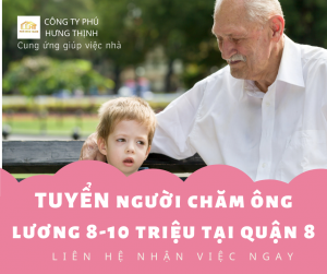 Tuyển chăm ông quận 8